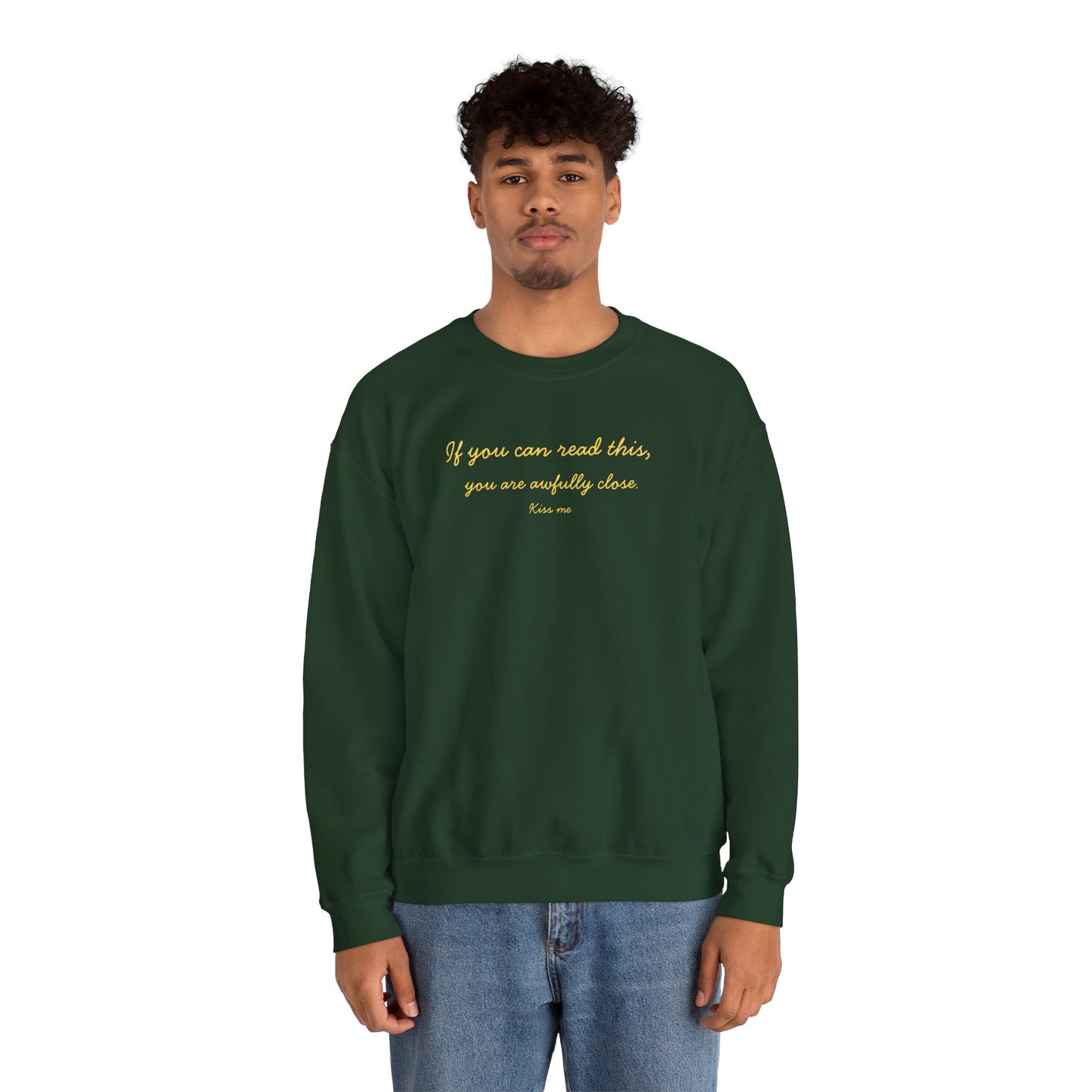 UNISEX Sweatshirt — "If you can read this... "