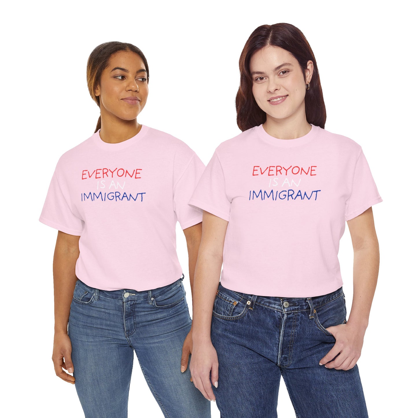 UNISEX T-Shirt — "EVERYONE IS... "