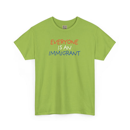 UNISEX T-Shirt — "EVERYONE IS... "