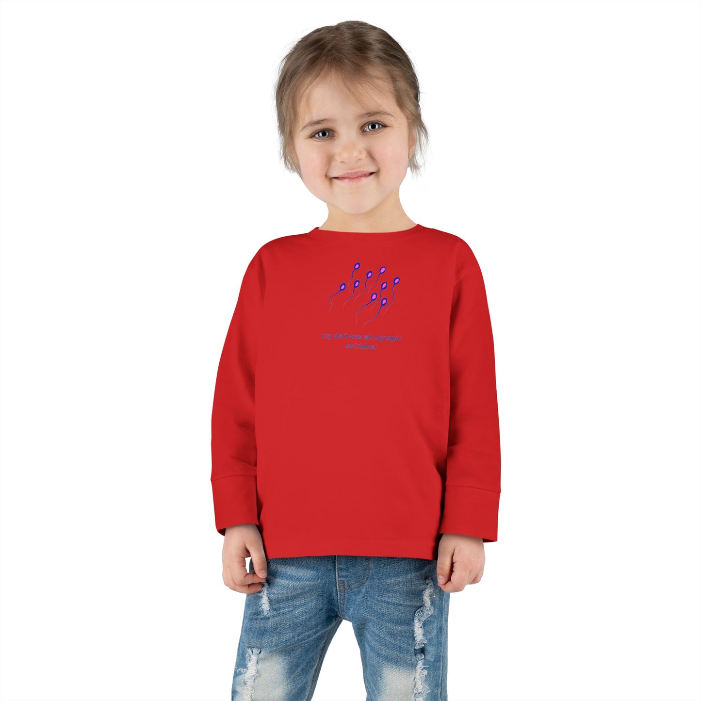 Toddler Long Sleeve Tee — "My Dad was... "