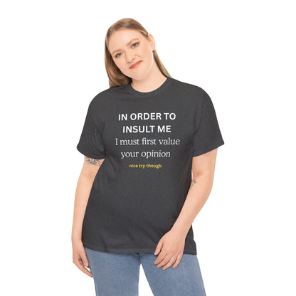 UNIQUE Tee — "IN ORDER TO..."