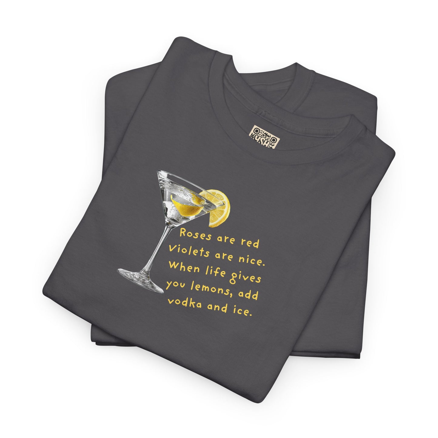 UNISEX Tee — "LEMONS IN LIFE... Add Ice."