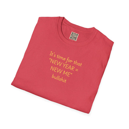 UNISEX “New Year New Me” Funny Graphic Tee —