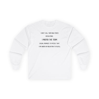 Long Sleeve Tee — “New Years Resolutions meme... "