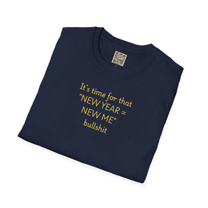 UNISEX “New Year New Me” Funny Graphic Tee —