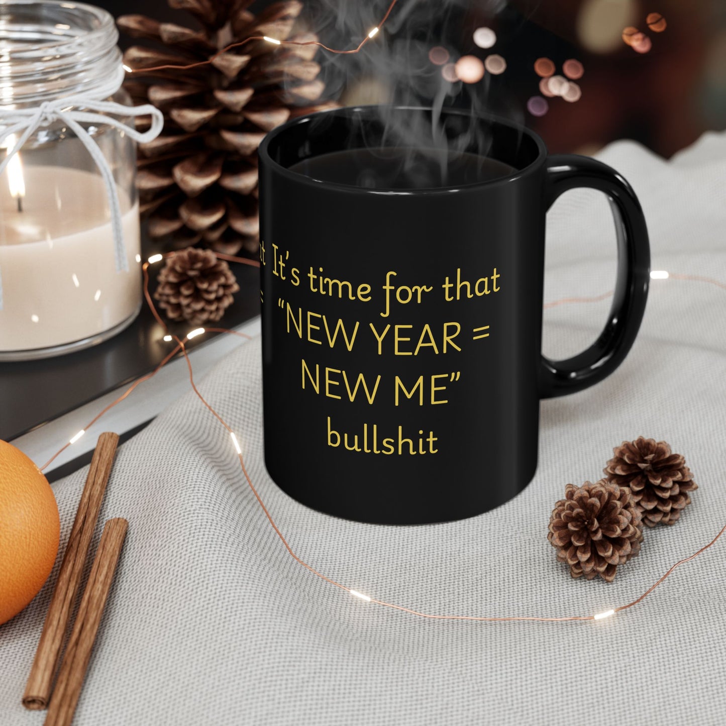Black Mug — "New Year = New Me"  (11oz OR 15oz)