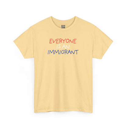 UNISEX T-Shirt — "EVERYONE IS... "