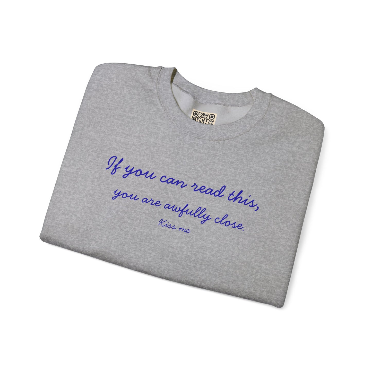 UNISEX LONG SLEEVE T SHIRT — "If you can read this... "