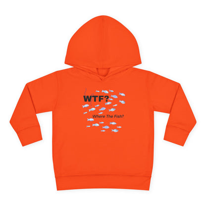 UNISEX Toddler Hoodie — "WTF? Where The Fish?"   2T - 6T