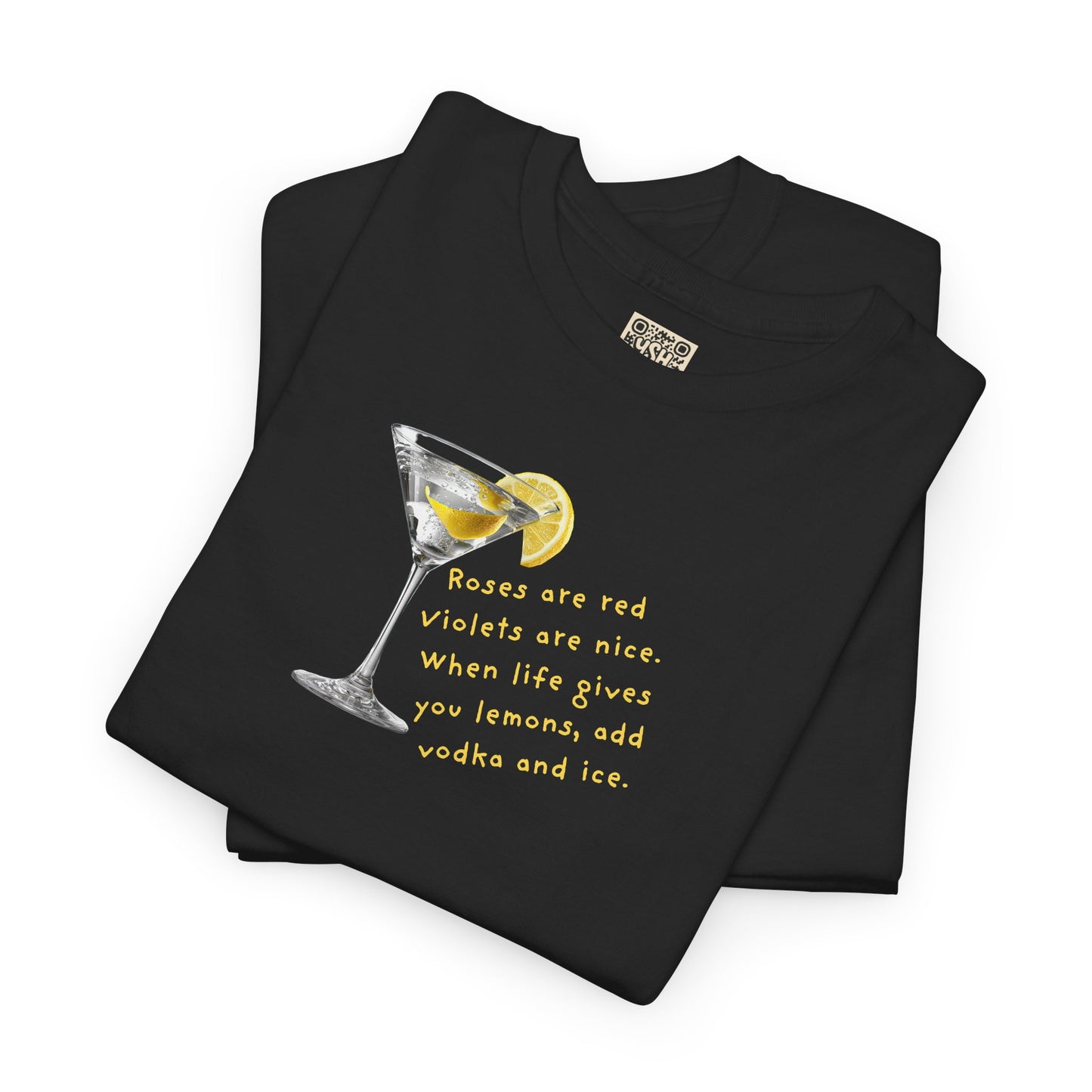 UNISEX Tee — "LEMONS IN LIFE... Add Ice."