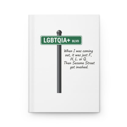 Hardcover Journal — 'When I was coming out...'