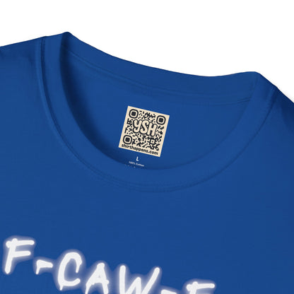 UNISEX T-Shirt — "F-CAW-F..."