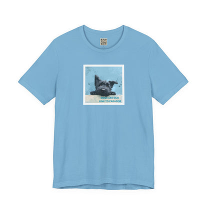 UNISEX T‑Shirt — "Dogs Are Our Link To Paradise"