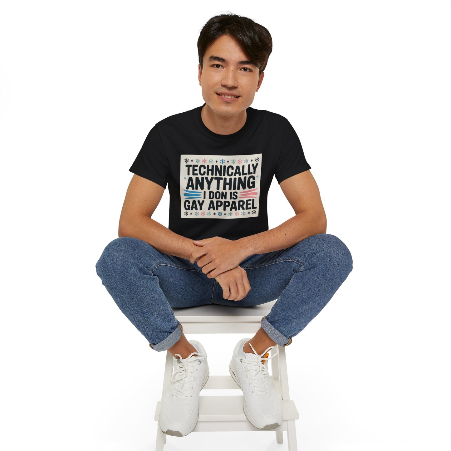 Technically Anything I Don Is Gay Apparel T‑Shirt — Pride Funny LGBTQ Tee