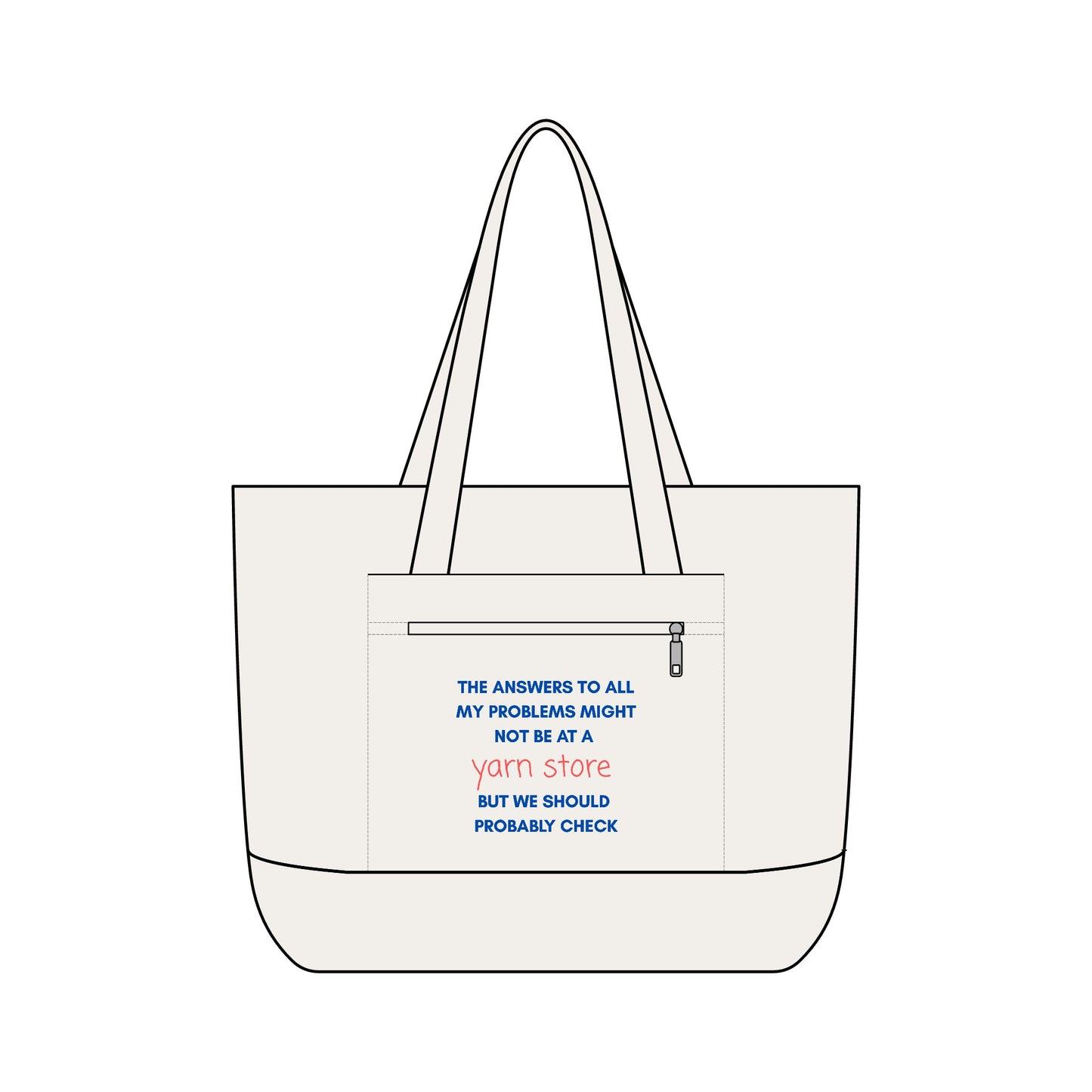 Tote Bag — "The Answers to All My Problems Might Not Be at a Yarn Store" Canvas