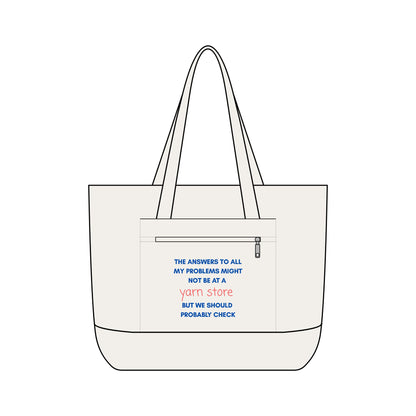 Tote Bag — "The Answers to All My Problems Might Not Be at a Yarn Store" Canvas
