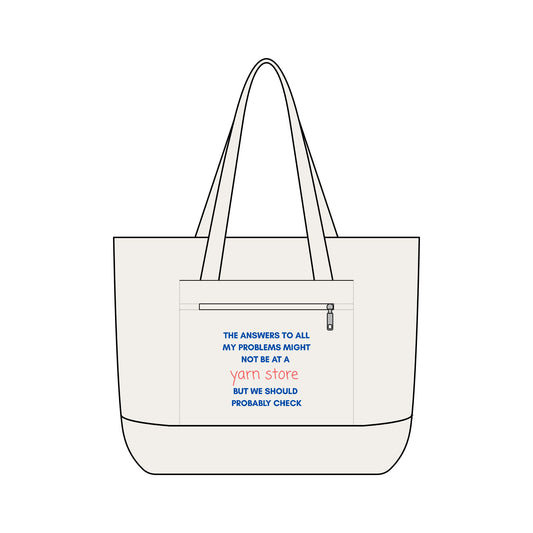 Tote Bag — "The Answers to All My Problems Might Not Be at a Yarn Store" Canvas