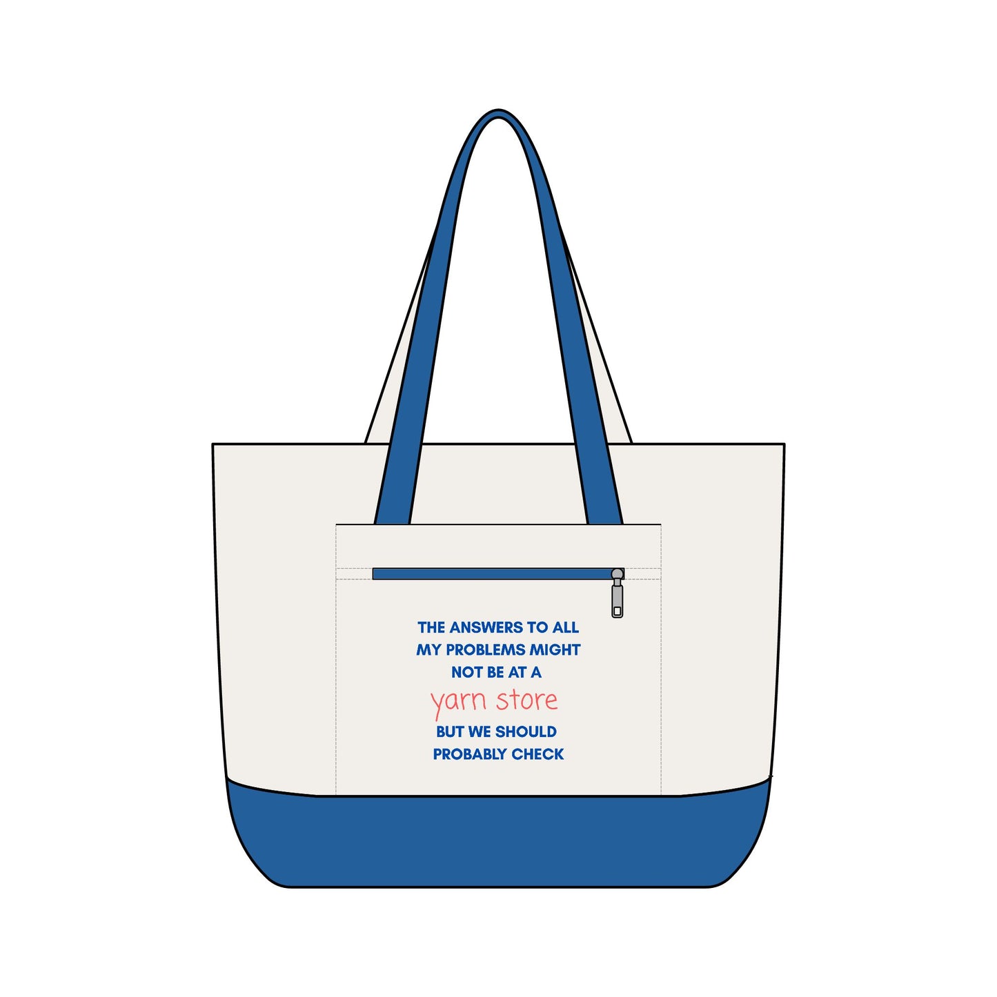 Tote Bag — "The Answers to All My Problems Might Not Be at a Yarn Store" Canvas