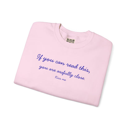 UNISEX LONG SLEEVE T SHIRT — "If you can read this... "