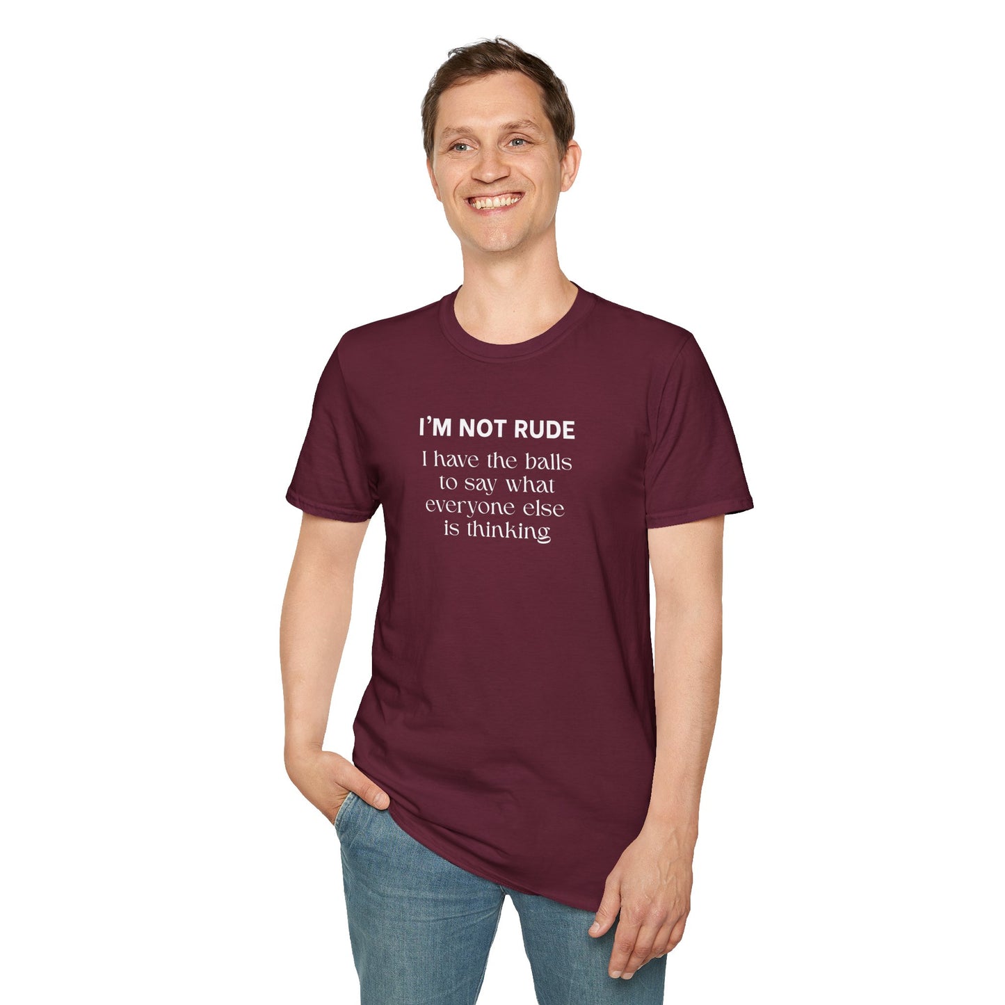 UNISEX T-Shirt — "I'm Not Rude... "