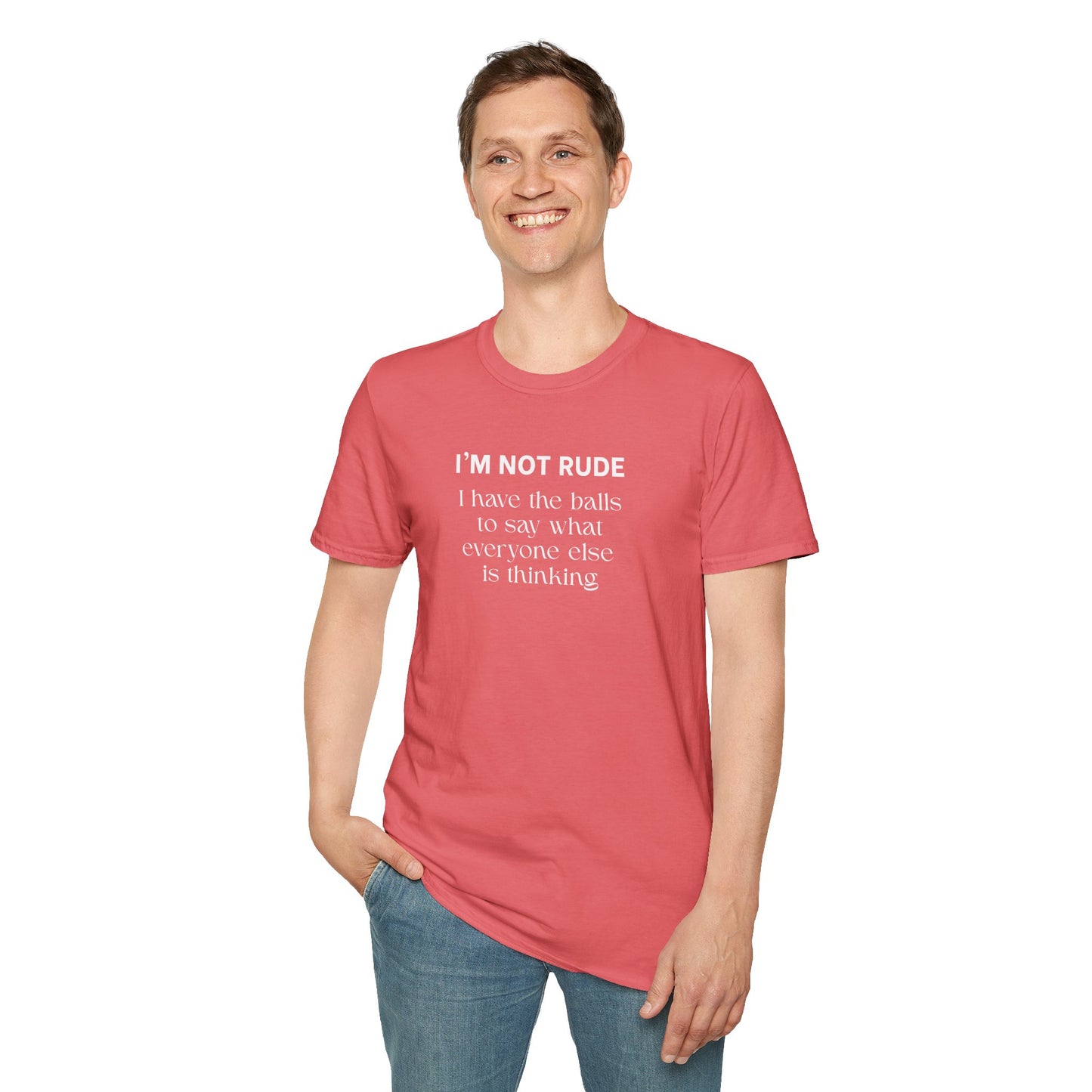 UNISEX T-Shirt — "I'm Not Rude... "
