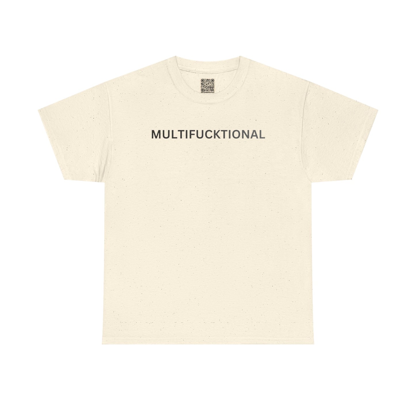 T-Shirt — "MULTIFUCKTIONAL" UNISEX