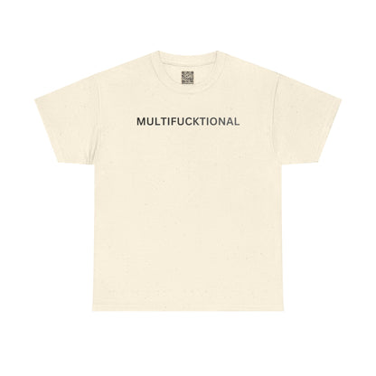 T-Shirt — "MULTIFUCKTIONAL" UNISEX