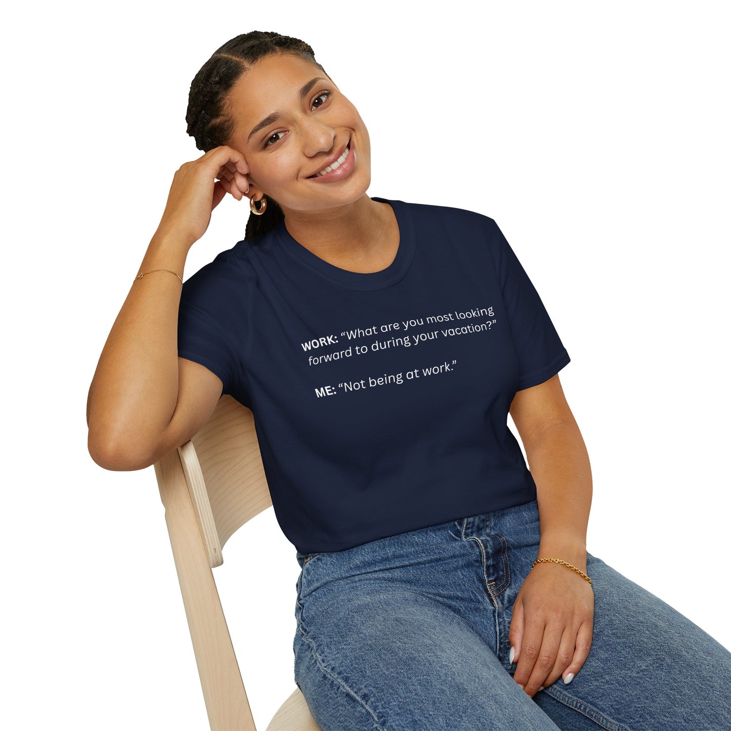 T-Shirt — “Not being at work...”