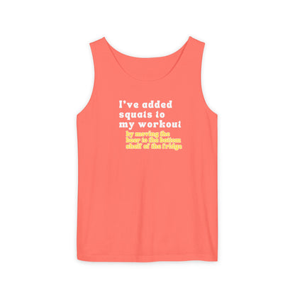 UNISEX Workout Tank Top — "I’VE ADDED SQUATS TO MY... "