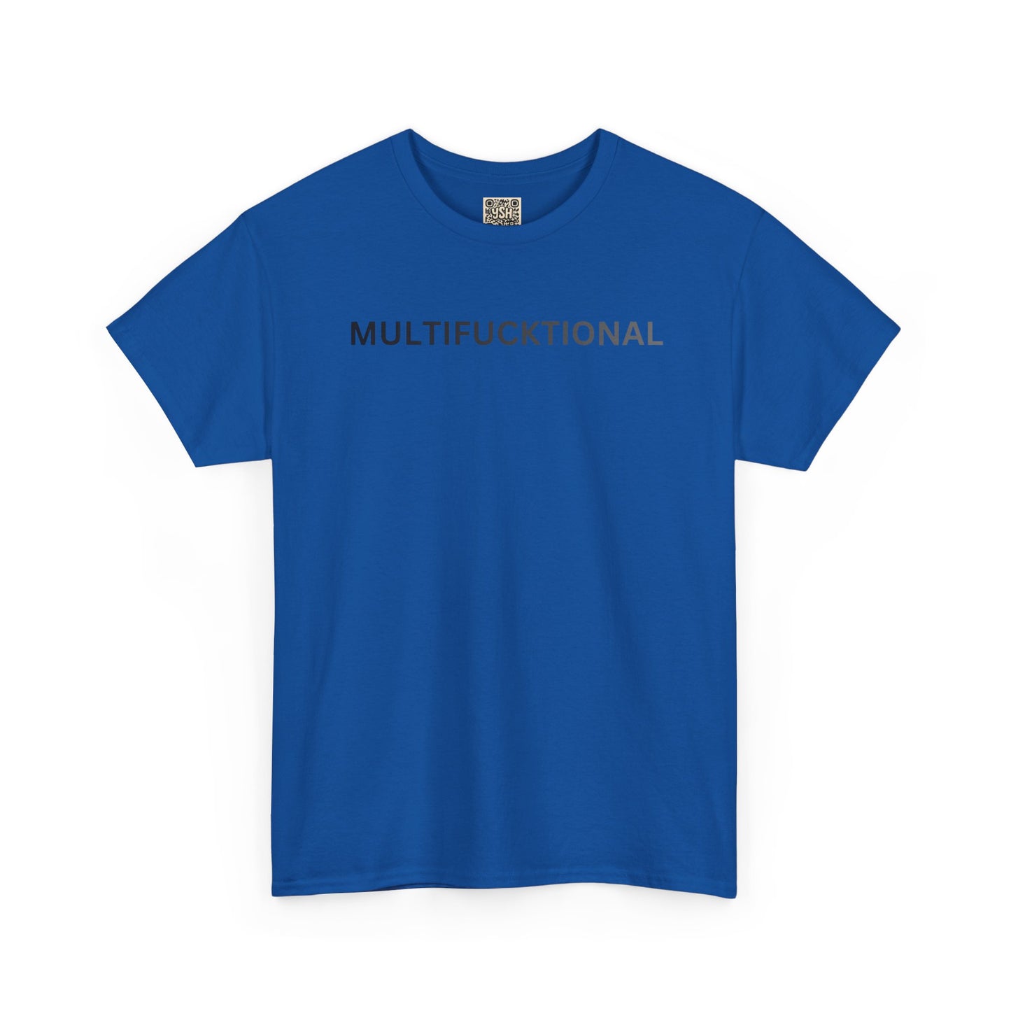 T-Shirt — "MULTIFUCKTIONAL" UNISEX