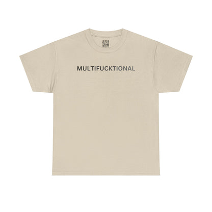 T-Shirt — "MULTIFUCKTIONAL" UNISEX