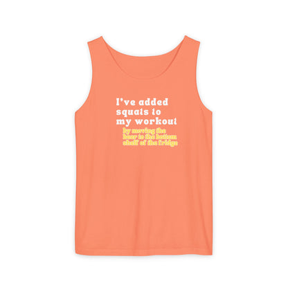UNISEX Workout Tank Top — "I’VE ADDED SQUATS TO MY... "