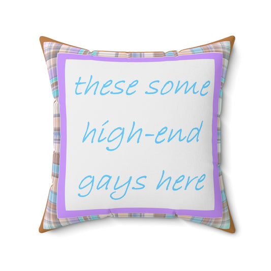 Humorous Plaid Accent Pillow – "these some high-end gays here" Decorative Throw Pillow