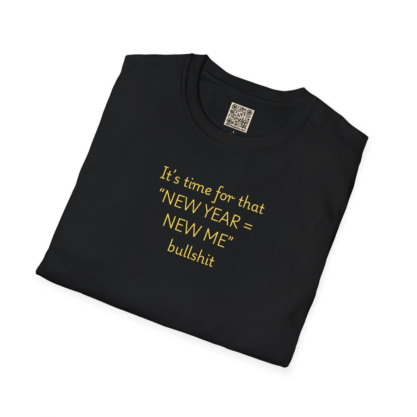 UNISEX “New Year New Me” Funny Graphic Tee —
