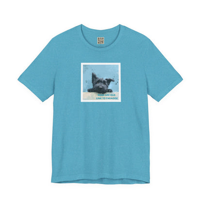 UNISEX T‑Shirt — "Dogs Are Our Link To Paradise"