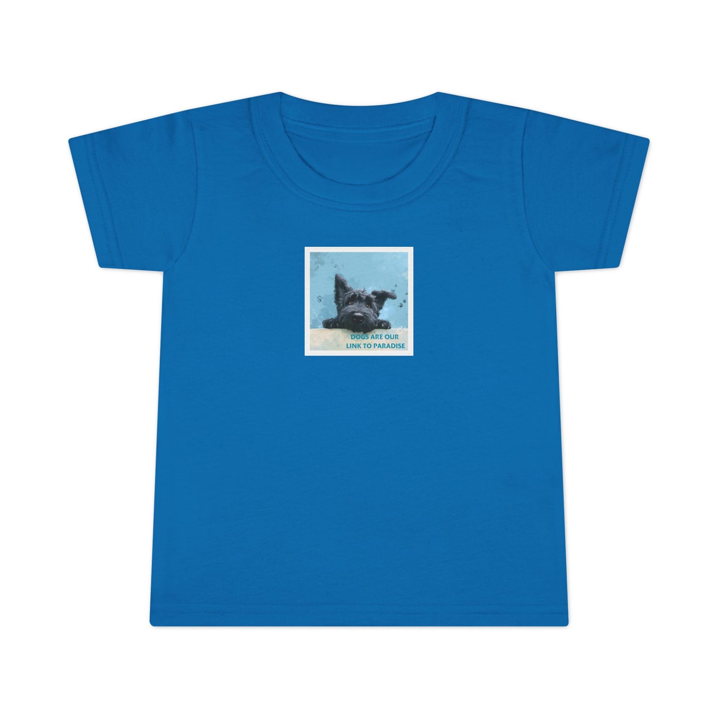 Toddler T-Shirt — "Dogs Are Our Link... "    Size 2T - 6T