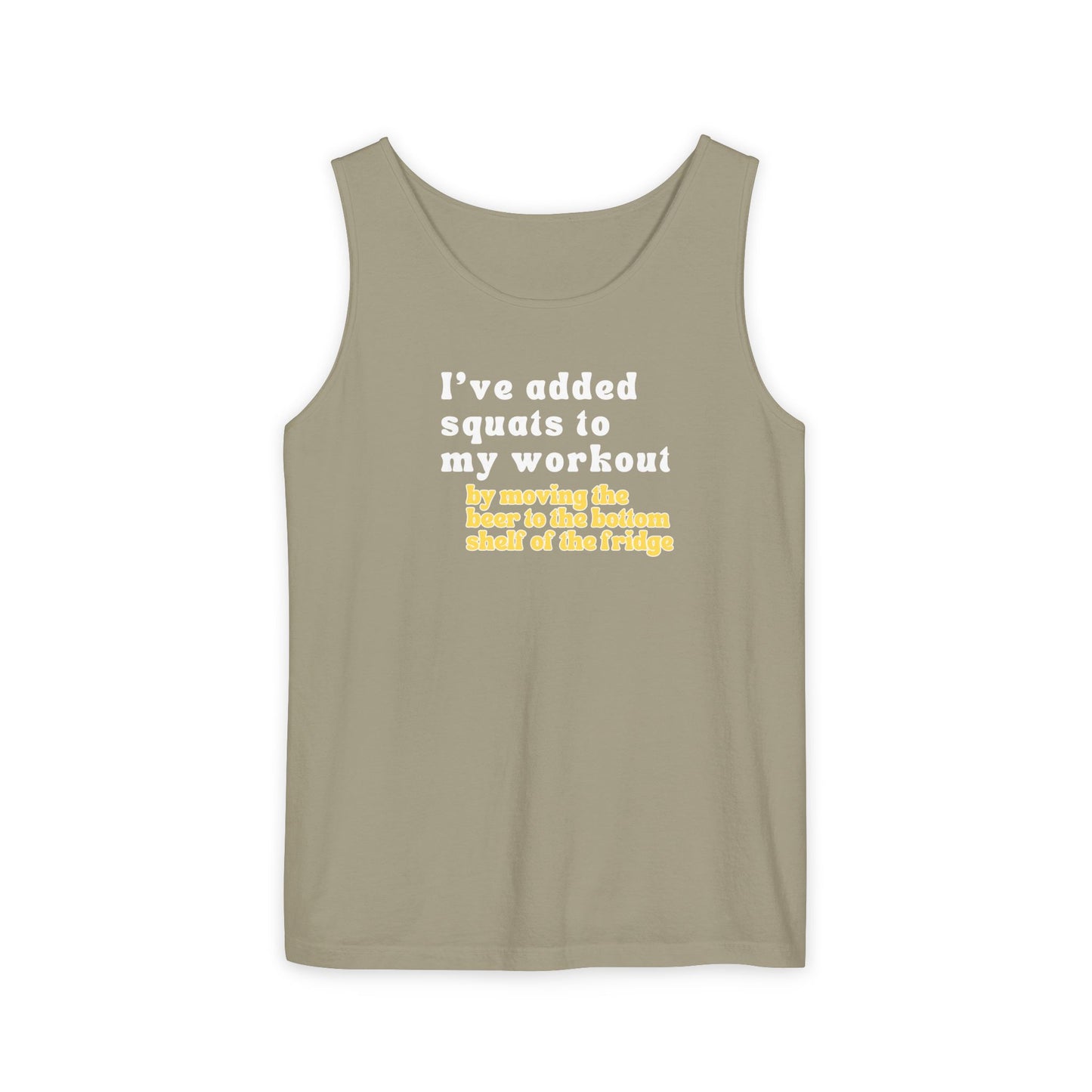 UNISEX Workout Tank Top — "I’VE ADDED SQUATS TO MY... "