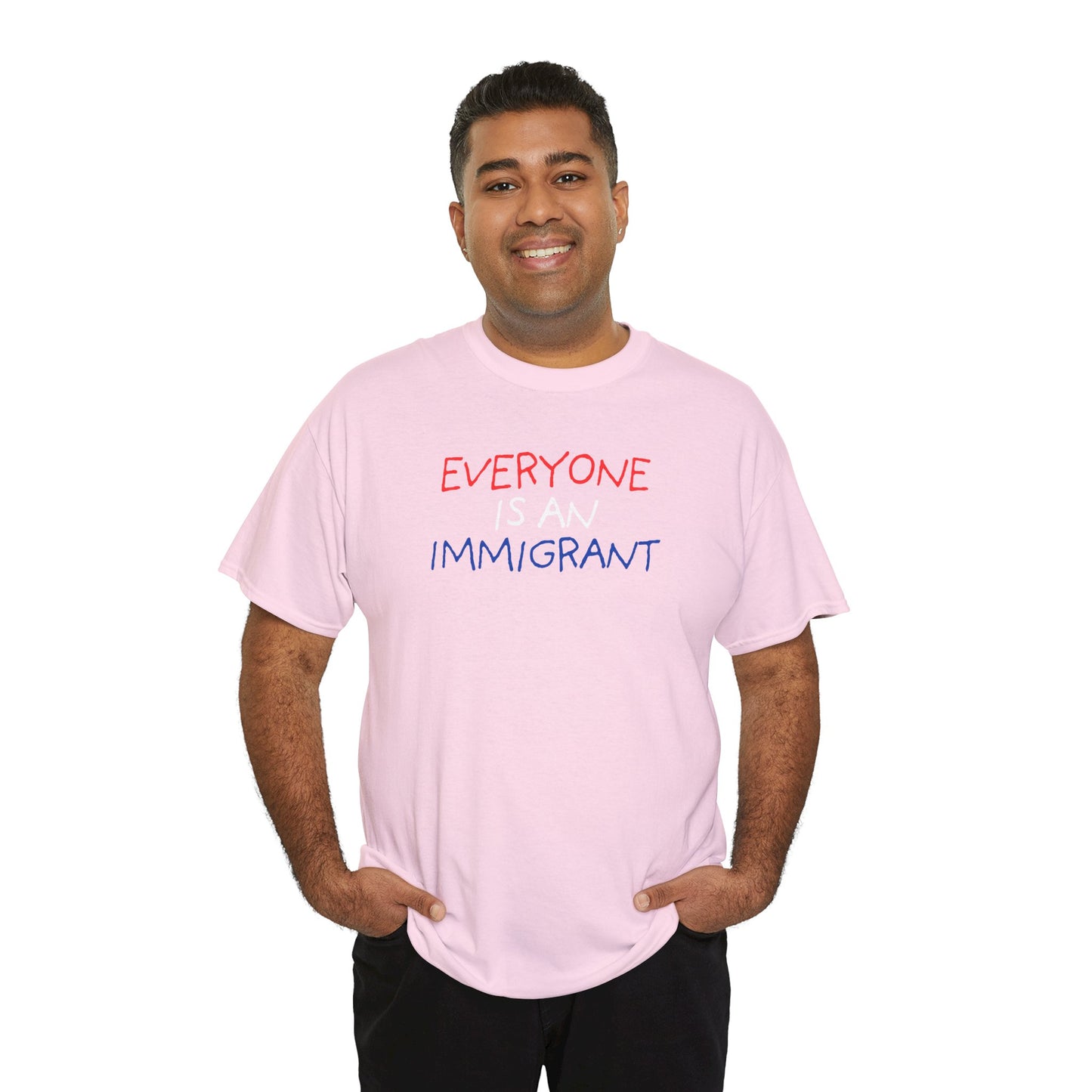 UNISEX T-Shirt — "EVERYONE IS... "
