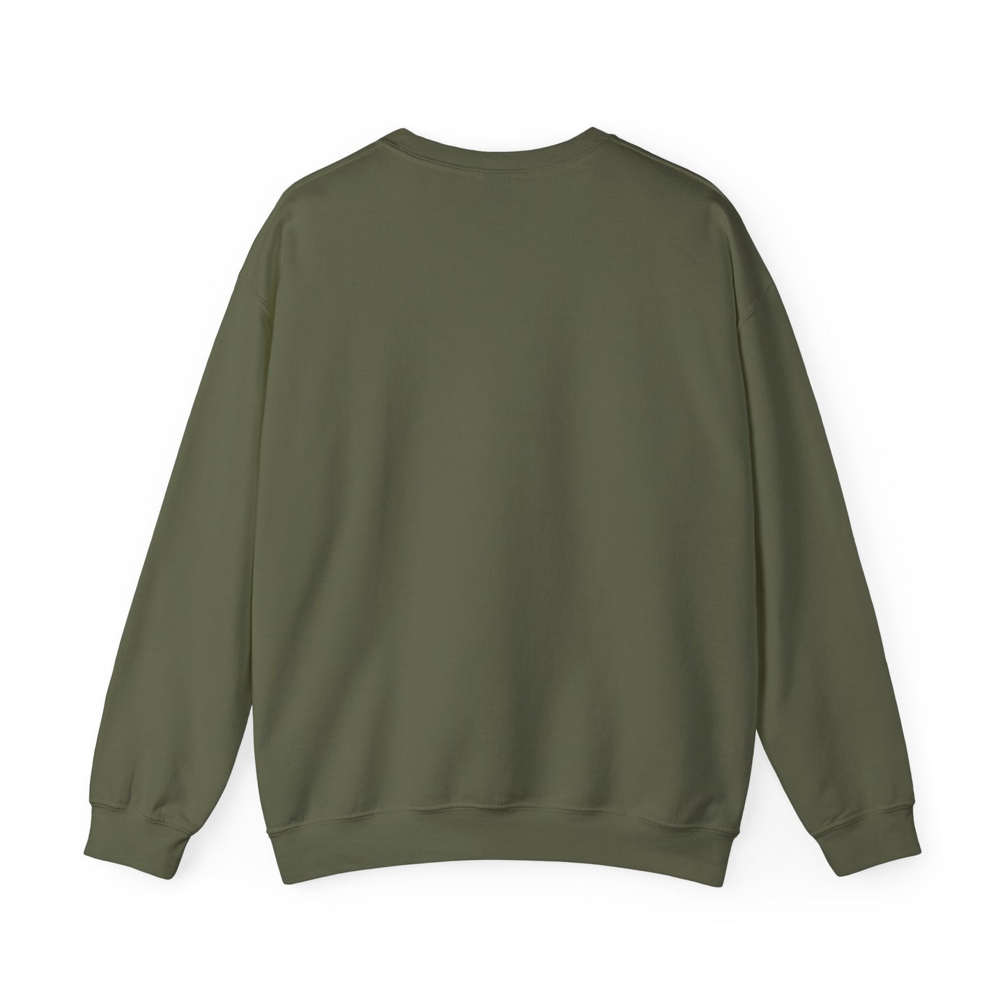 UNISEX Sweatshirt — "No Matter How Much... "