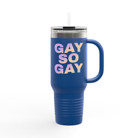 40oz Insulated Travel Mug — "GAY SO GAY"