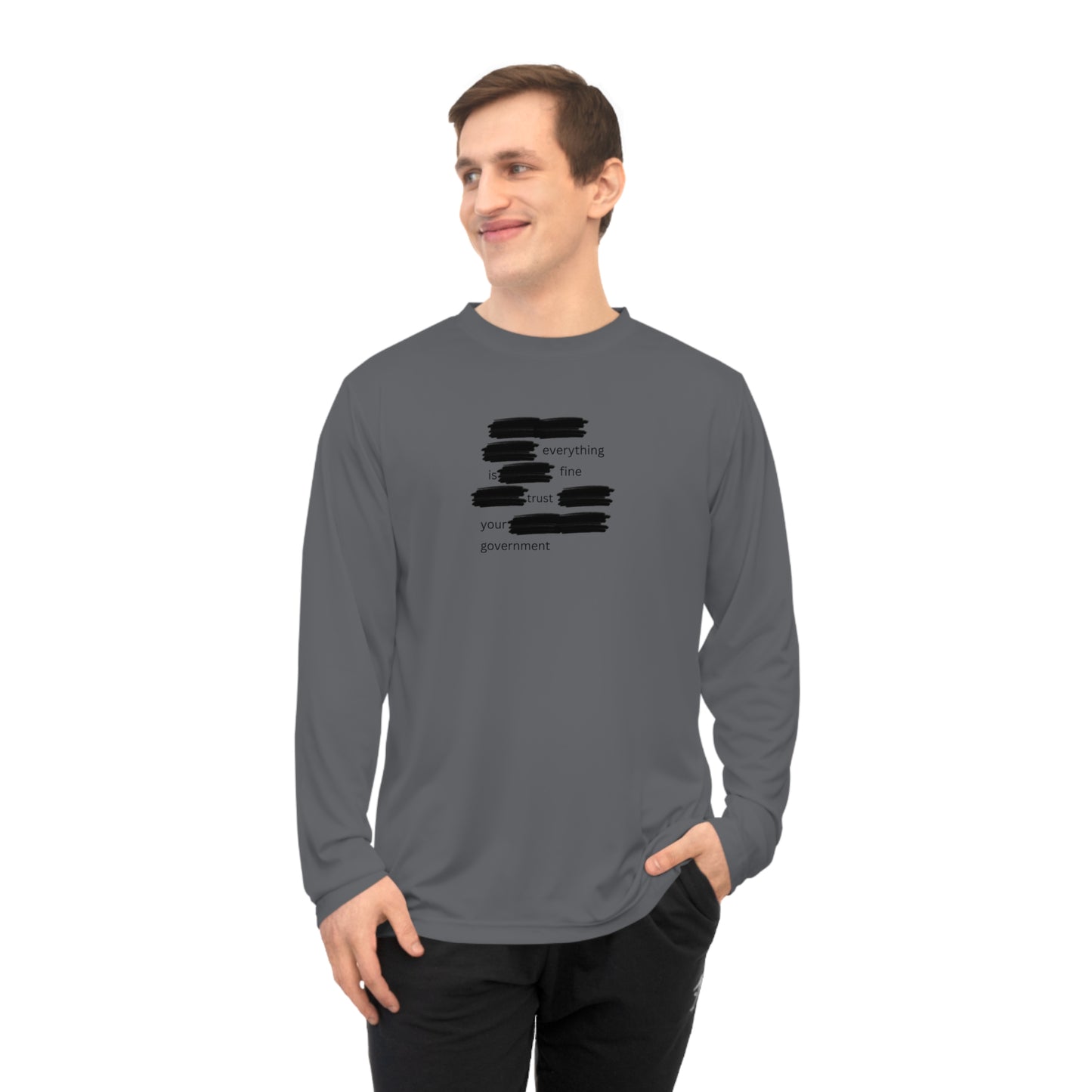 UNISEX  Long Sleeve Shirt — 'Everything Is Fine Government'    Redacted Design