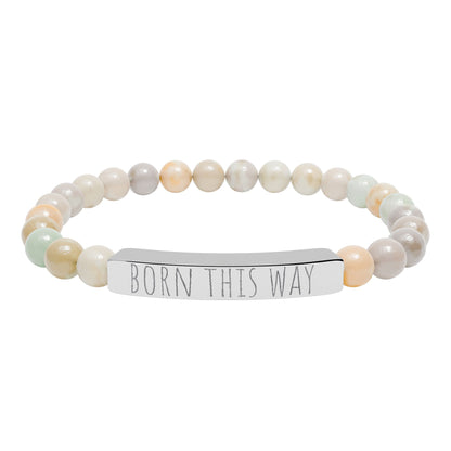 BORN THIS WAY natural stone stretch bracelet