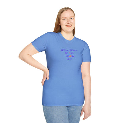 UNISEX T-Shirt — "Human Rights... "