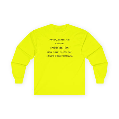 Long Sleeve Tee — “New Years Resolutions meme... "