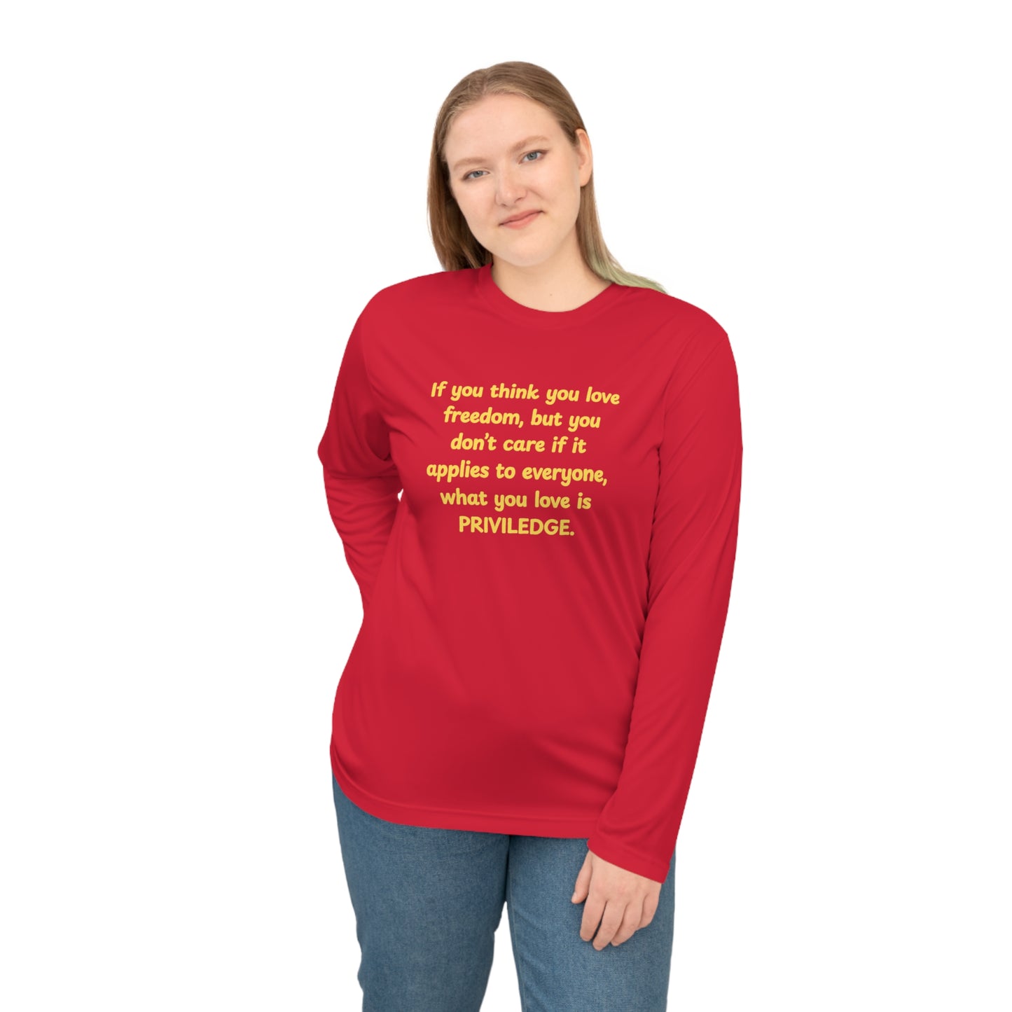 UNISEX Long Sleeve Shirt - "PRIVILEDGE..."