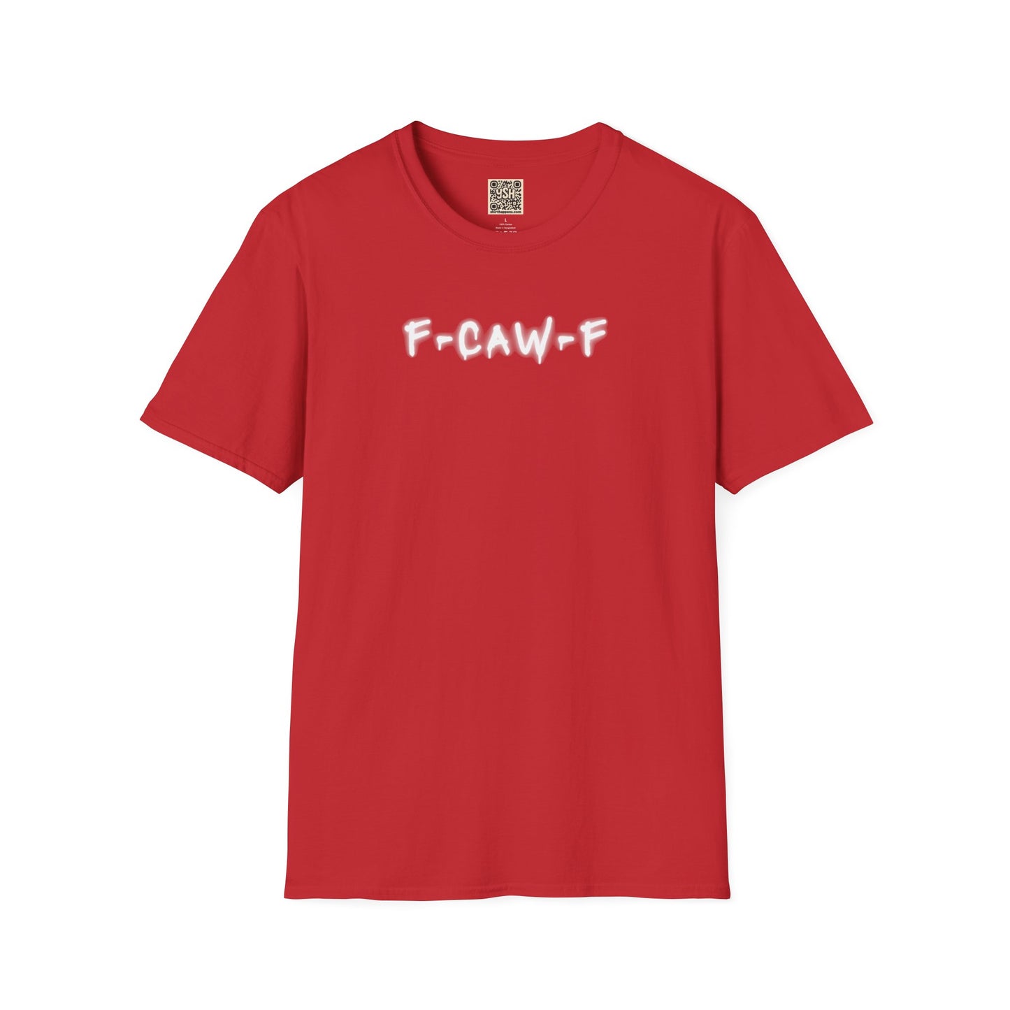 UNISEX T-Shirt — "F-CAW-F..."