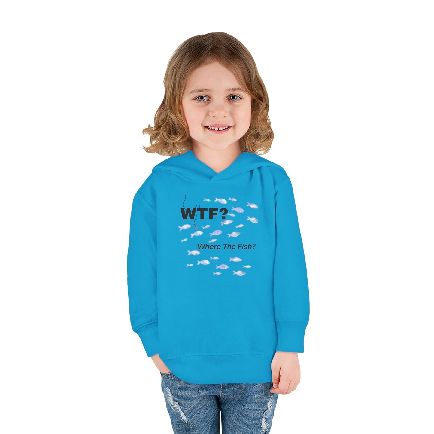 UNISEX Toddler Hoodie — "WTF? Where The Fish?"   2T - 6T