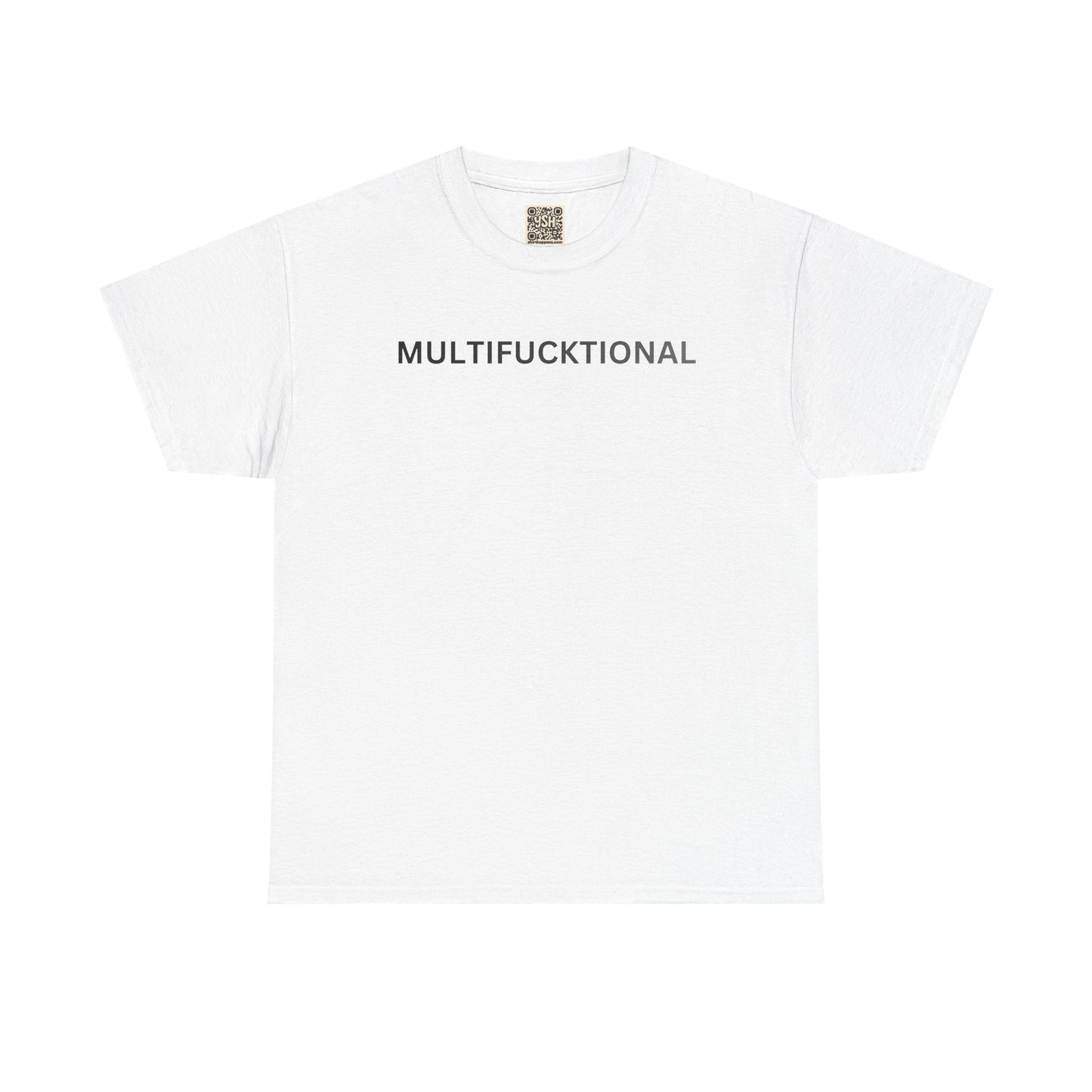 T-Shirt — "MULTIFUCKTIONAL" UNISEX