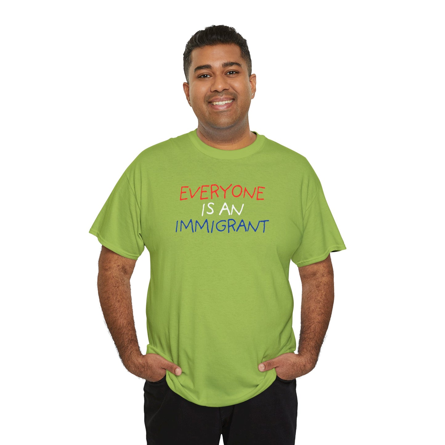 UNISEX T-Shirt — "EVERYONE IS... "