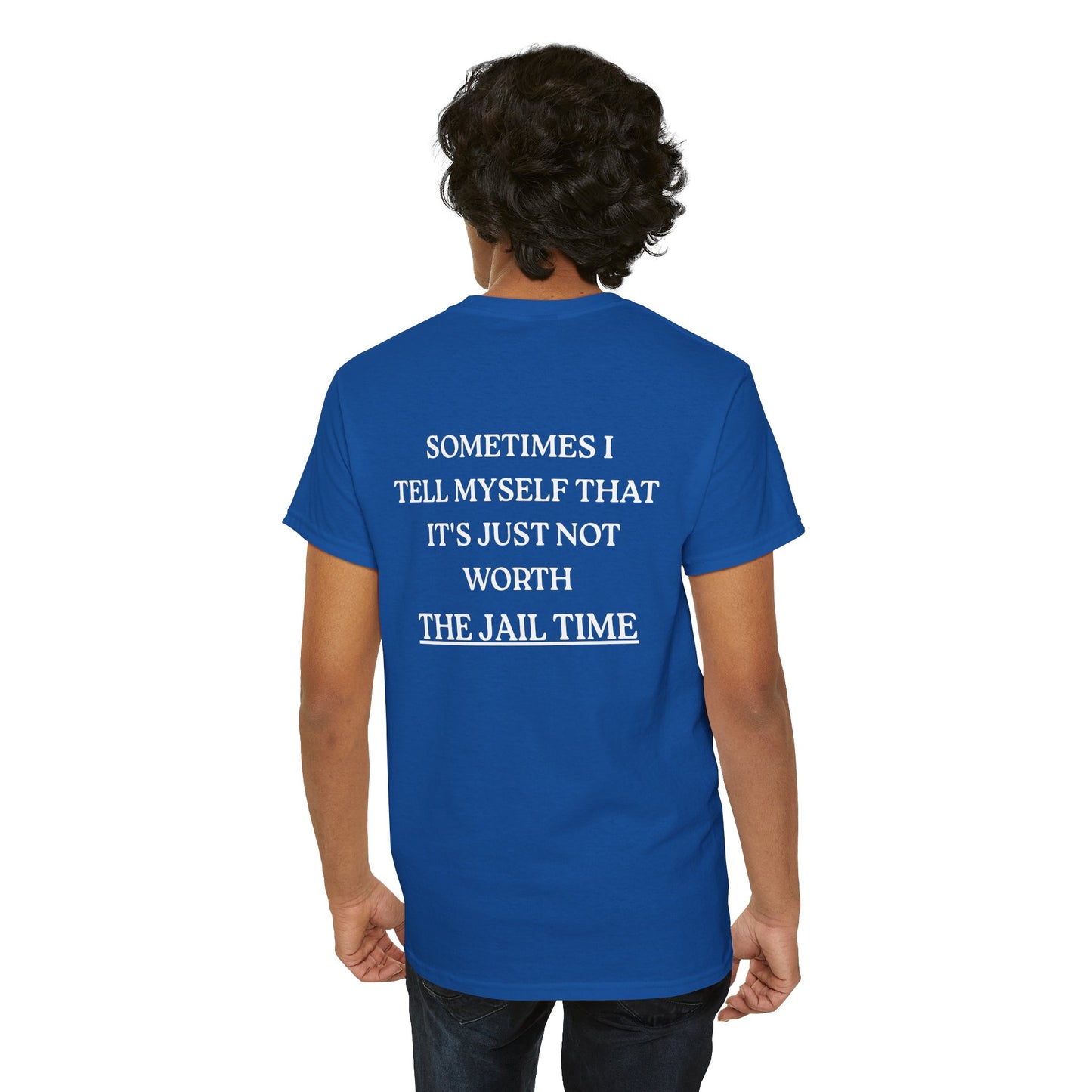 Funny  T-Shirt   Back Print - "SOMETIMES ..."